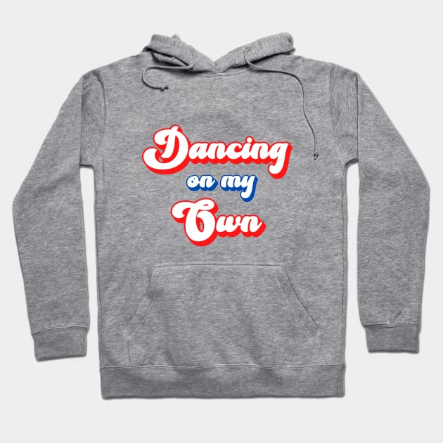 Retro Dancing on My Own Phillies World Series Hoodie by Mix Master Repeat